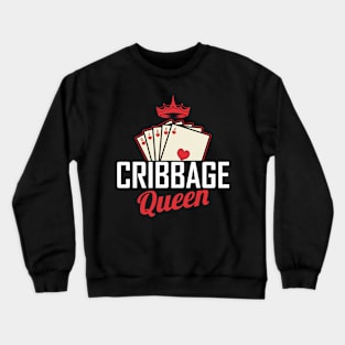 Cribbage Queen Cribbage Player Crewneck Sweatshirt